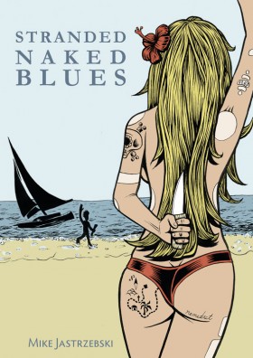 "Stranded naked blues" de Mike Jastrzebski (proposition de couverture)